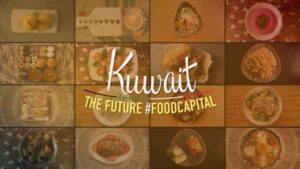 Kuwait – The Future #FoodCapital